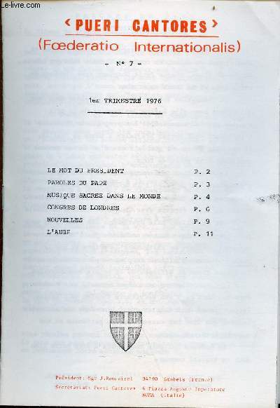 Pueri Cantores (Foederatio Internationalis) n7 1er trimestre 1976 - Le mot du prsident - paroles du pape - musique sacre dans le monde - congrs de Londres - nouvelles - l'aube.