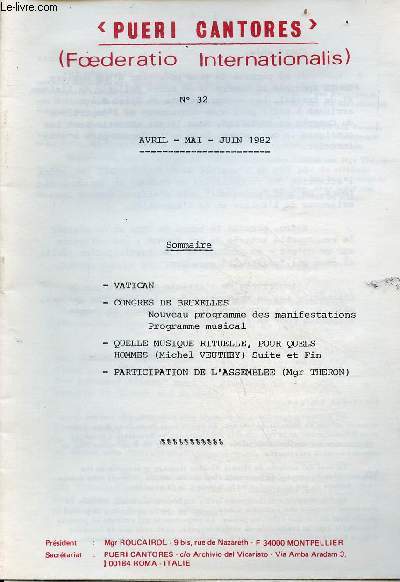 Pueri Cantores (Foederatio Internationalis) n32 avril mai juin 1982 - Vatican - congrs de Bruxelles nouveau programme des manifestations, programme musical - quelques musique rituelle, pour quels hommes (Michel Veuthey) suite et fin...