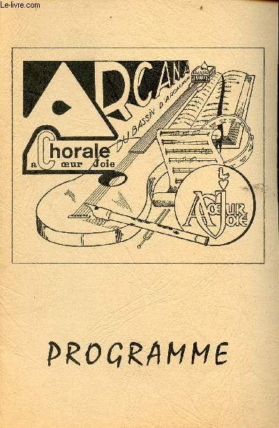 Programme Arcana du Bassin d'Arcachon chorale  coeur joie - samedi 13 juin 1987.