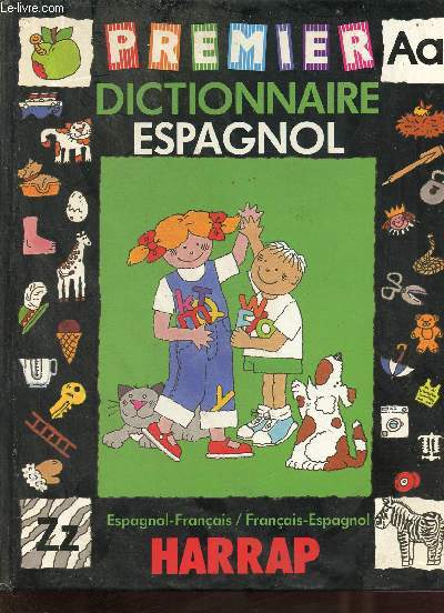 Premier dictionnaire espagnol - espagnol-franais/franais-espagnol.