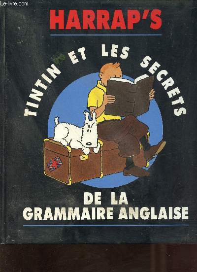 Tintin et les secrets de la grammaire anglaise.