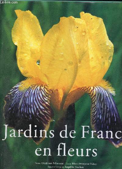 Gardens in France / Jardins de France en fleurs / Grten im Frankreich.