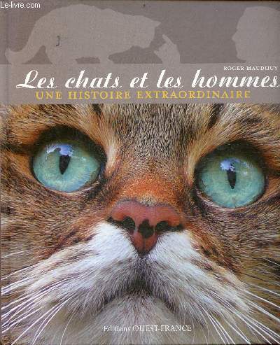 Les chats et les hommes - Une histoire extraordinaire.