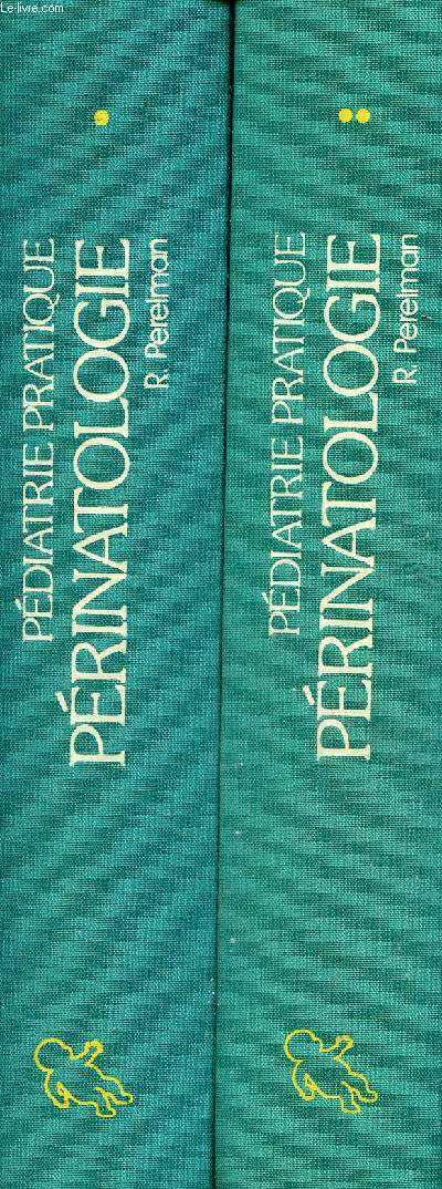 Pdiatrie pratique prinatologie - En 2 tomes (2 volumes) - Tomes 1 + 2.