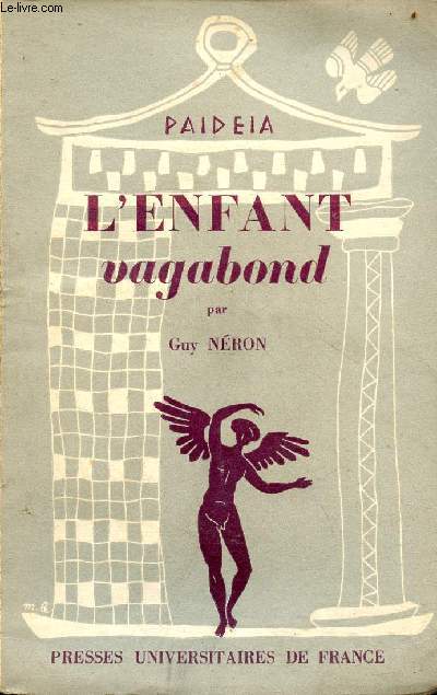 L'enfant vagabond - Collection Paidea bibliothque pratique de psychologie et de psychopathologie de l'enfant.