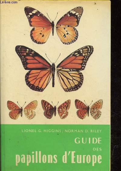 Guide des Papillons d'Europe (Rhopalocres) - Collection les guides du naturaliste.