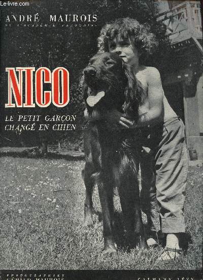 Nico le petit garon chang en chien.