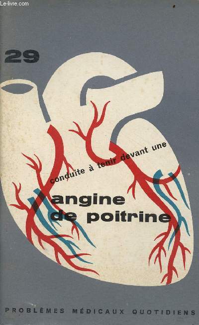 Conduite  tenir devant une angine de poitrine - Collection problmes mdicaux quotidiens n29.