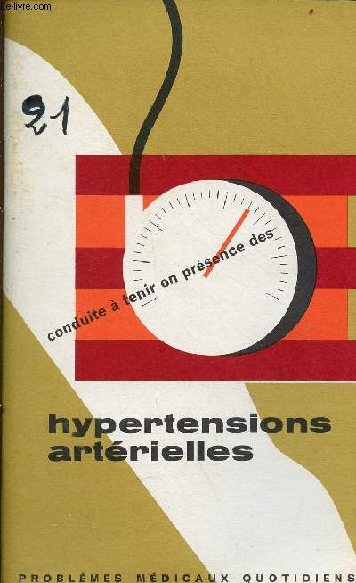 Conduite  tenir en prsence des hypertensions artrielles - Collection problmes mdicaux quotidiens n21.