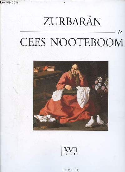 Zurbaran & Cees Nooteboom - Collection muses secrets.