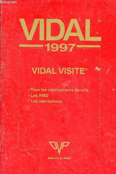 Vidal 1997 - Vidal visite complment du dictionnaire vidal aide-mmoire exhaustif des mdicaments de ville - Tous les mdicaments de ville - les RMO - les interactions.