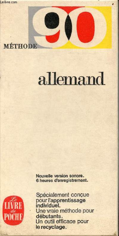 Allemand - Nouvelle version sonore 6 heures d'enregistrement spcialement conue pour l'apprentissage individuel, une vrai mthode pour dbutants, un outil efficace pour le recyclage - Mthode 90.