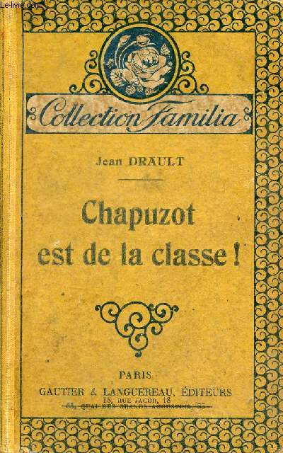 Chapuzot est de la classe ! (nouvelles scnes de la vie de caserne) - Collection Familia.