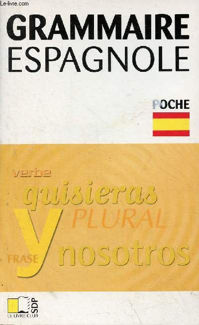 Grammaire espagnole - Poche.