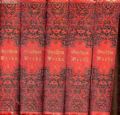 Goethes Werke auswahl in fnf bnden mit einer biographischen einleitung - En 5 tomes (5 volumes) - Tomes 1+2+3+4+5.