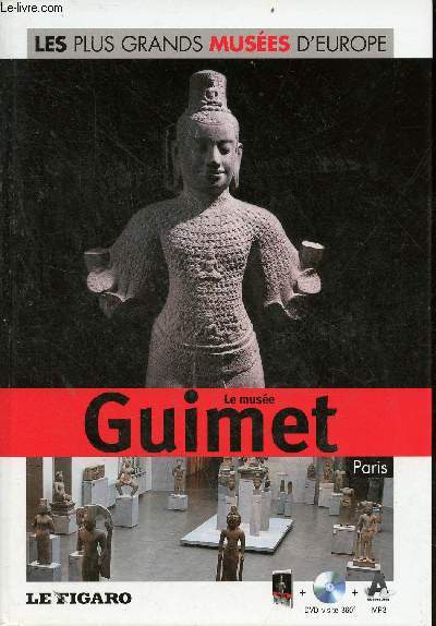Le Muse Guimet Paris - Collection les plus grands Muses d'Europe n14 - livre + dvd visite 360 mp3 audioguide.