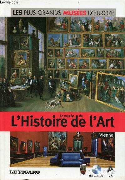 Le muse de l'Histoire de l'Art Vienne - Collection les plus grands Muses d'Europe n18 - livre + dvd visite 360 mp3 audioguide.