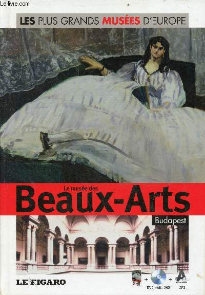 Le muse des Beaux-Arts Budapest - Collection les plus grands Muses d'Europe n19 - livre + dvd visite 360 mp3 audioguide.