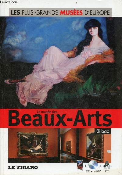 Le Muse des Beaux-Arts Bilbao - Collection les plus grands Muses d'Europe n22 - livre + dvd visite 360 mp3 audioguide.