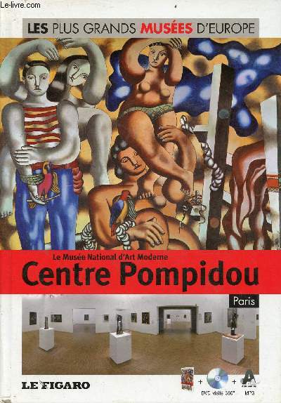 Le Muse National d'Art Moderne Centre Pompidou Paris - Collection les plus grands Muses d'Europe n23 - livre + dvd visite 360 mp3 audioguide.