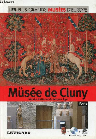 Le Muse de Cluny Muse national du moyen ge Paris - Collection les plus grands Muses d'Europe n27 - livre + dvd visite 360 mp3 audioguide.
