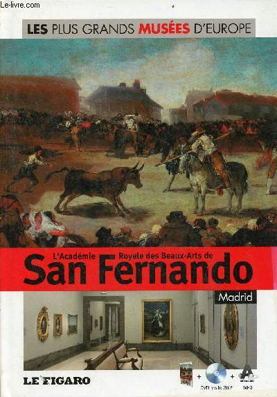 L'Acadmie Royale des Beaux-Arts de San Fernando Madrid - Collection les plus grands Muses d'Europe n28 - livre + dvd visite 360 mp3 audioguide.