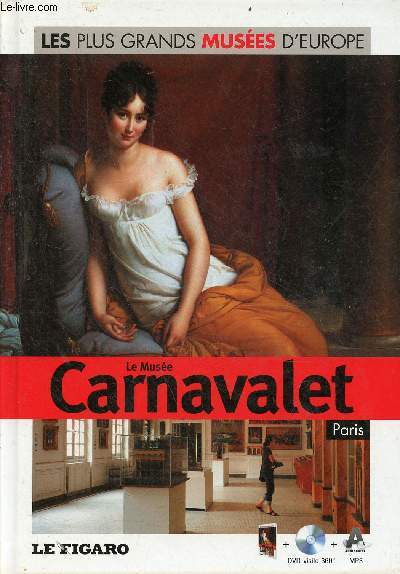Le Muse Carnavalet Paris - Collection les plus grands Muses d'Europe n29 - livre + dvd visite 360 mp3 audioguide.