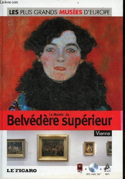 Le Muse du Belvdre suprieur Vienne - Collection les plus grands Muses d'Europe n31 - livre + dvd visite 360 mp3 audioguide.