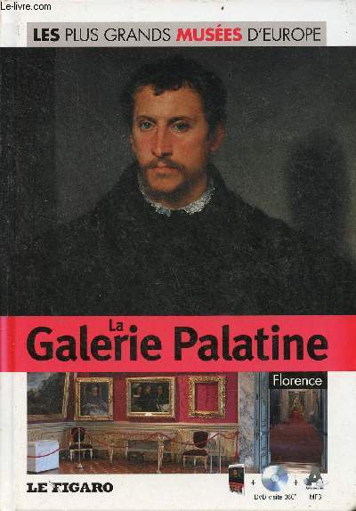 La Galerie Palatine Florence - Collection les plus grands Muses d'Europe n36 - livre + dvd visite 360 mp3 audioguide.