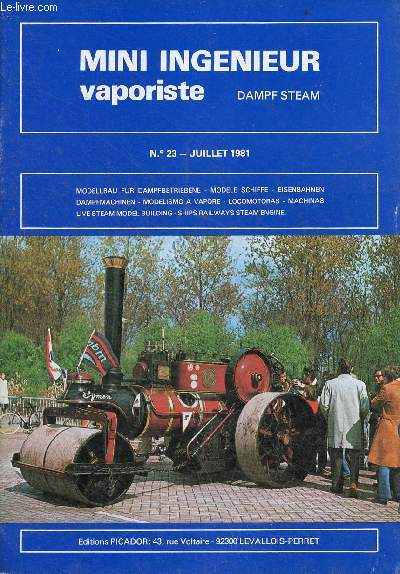 Mini ingnieur vaporiste Dampf Steam n23 juillet 1981 - Nouvelles de l'AVCF - les houilles et les foyers - comment construire un stuart 10 (suite) - les injecteurs Bender AVCF - le Club Meccano.