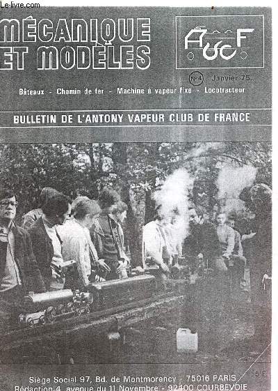 Mécanique et modèles bulletin de l'Antony vapeur club de France n°4 janvier 1975 - Editorial par le Président Luzier - les conseils de Perfecto et Boxford - visite de l'A.V.C.F. en juillet 1974 à Guilford.