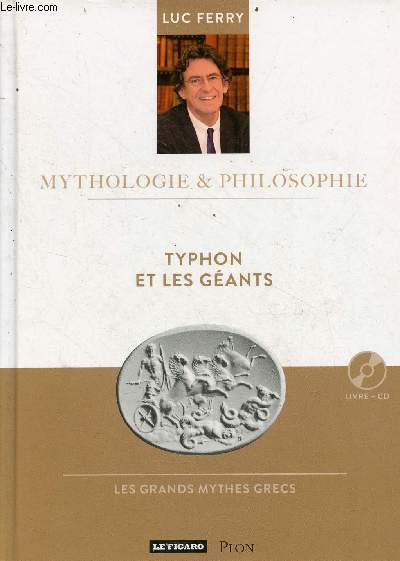 Typhon et les gants - les grands mythes grecs - livre + cd - Collection mythologie & philosophie n4.