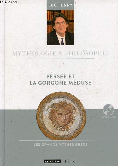 Perse et la Gorgone mduse - les grands mythes grecs - livre + cd - Collection mythologie & philosophie n10.