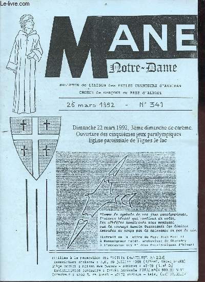 Man Notre-Dame bulletin de liaison des petits chanteurs d'Andiran choeur de garons du Pays d'Albret n341 26 mars 1992 - Messe du 3me dimanche de carme 5e jeux paralympiques d'hiver dimanche 22 mars 1992 Tignes (Savoie) une enrichissante experience...