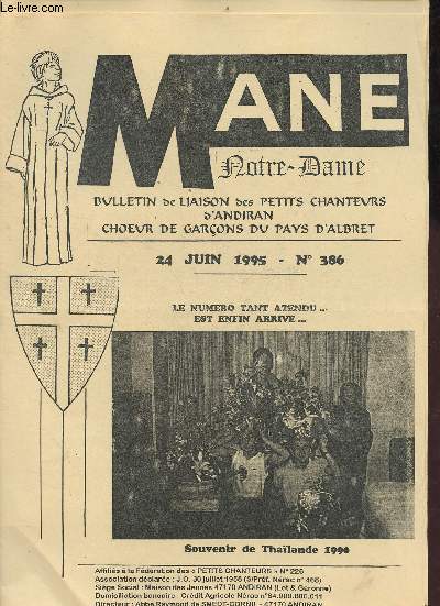 Man Notre-Dame bulletin de liaison des petits chanteurs d'Andiran choeur de garons du Pays d'Albret n386 24 juin 1995 - Souvenir de Thalande 1990 - congrs rgional d'Aquitaine Abb R.de Smedt - les petits chanteurs victimes de la bombe atomique etc.