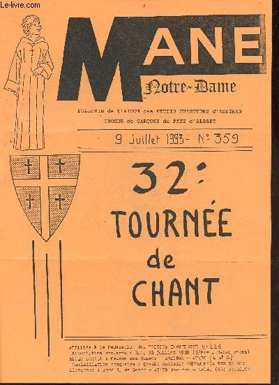 Man Notre-Dame bulletin de liaison des petits chanteurs d'Andiran choeur de garons du Pays d'Albret n359 9 juillet 1993 - 32e tourne de chant - hommage  Charles Gounod Nrac - calendrier.