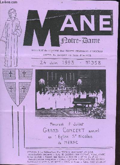 Man Notre-Dame bulletin de liaison des petits chanteurs d'Andiran choeur de garons du Pays d'Albret n358 24 juin 1993 - Mercredi 7 juillet grand concert annuel en l'glise St Nicolas de Nrac - dimanche 11 juillet kermesse - quelques avis ...