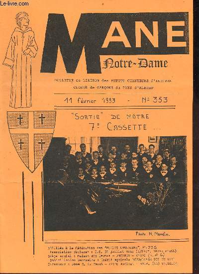 Man Notre-Dame bulletin de liaison des petits chanteurs d'Andiran choeur de garons du Pays d'Albret n353 11 fvrier 1993 - Sortie de notre 7 e cassette - prsentation de notre nouvelle cassette - la tlvision - concert  la cathdrale - stage...