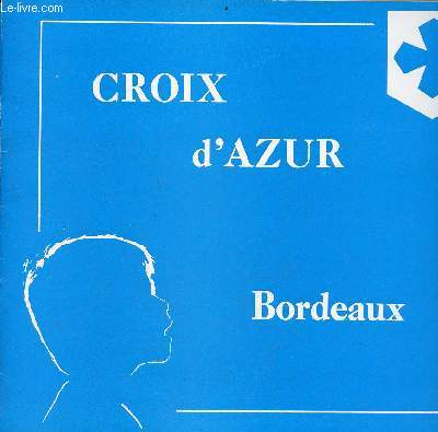 Brochure : Croix d'Azur Bordeaux.