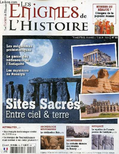 Les nigmes de l'histoire n30 7 juin 2016 - Les actualits de l'histoire - dossier sites sacrs mdiation entre la terre et le ciel - la papesse Jeanne une bien trange histoire - la mystrieuse civilisation Nok Nigria, 1000 av. J.-C. - 300 apr. J.-C...