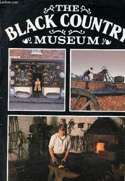 The Black Country Museum preserves and portrays the rich history of the area for today's and future generations.