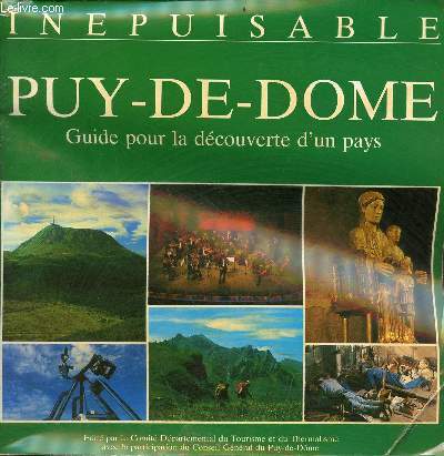 Inpuisable Puy-de-Dme guide pour la dcouverte d'un pays.