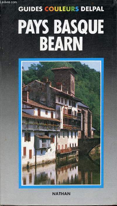 Pays Basque Barn - Collection guides couleurs Delpal.