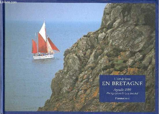 L'art de vivre en Bretagne - Agenda 1999.