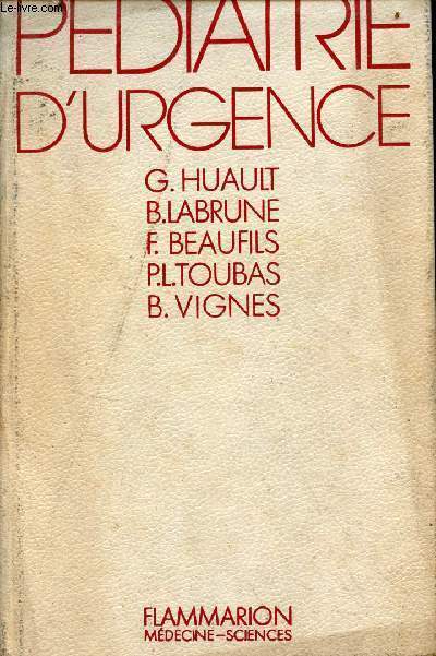 Pdiatrie d'urgence - 1re dition 1977.