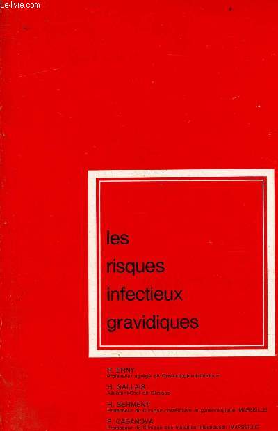 Les risques infectieux gravidiques.