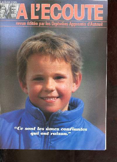 A l'coute revue dite par les Orphelins Apprentis d'Auteuil n48 juin 1989 - Une interview exclusive du Cardinal Marty mon chemin d'archevque - Jean XXIII  l'cole des flots - Audaux en fte - jours de neige  Mribel - St-Jean-Eudes, de Lisieux etc.