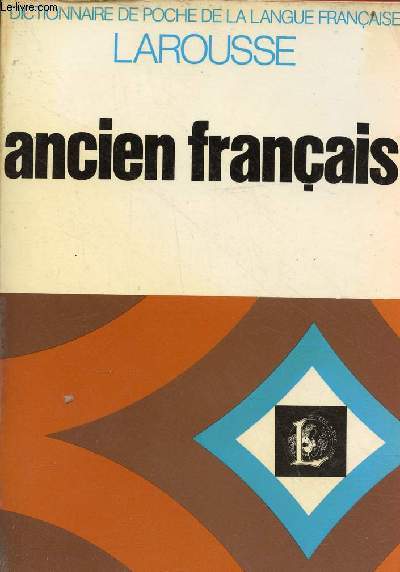 Dictionnaire de l'ancien franais jusqu'au milieu du XIVe sicle.