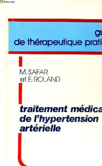 Traitement mdical de l'hypertension artrielle - Collection guide de thrapeutique pratique.