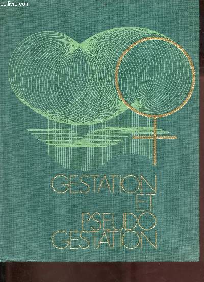 Gestation et pseudo gestation.